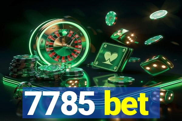 7785 bet
